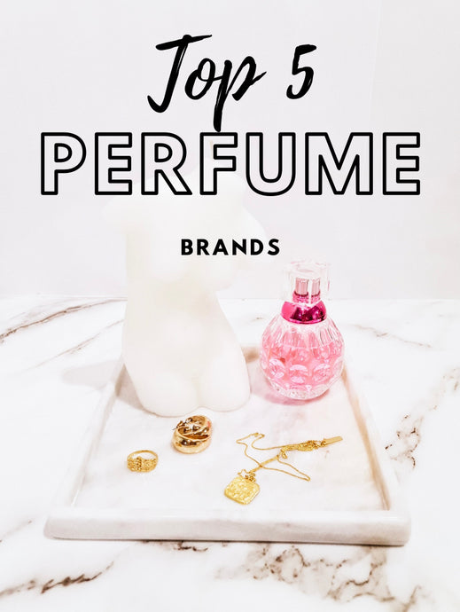 My Top 5 Favorite Perfume Brands