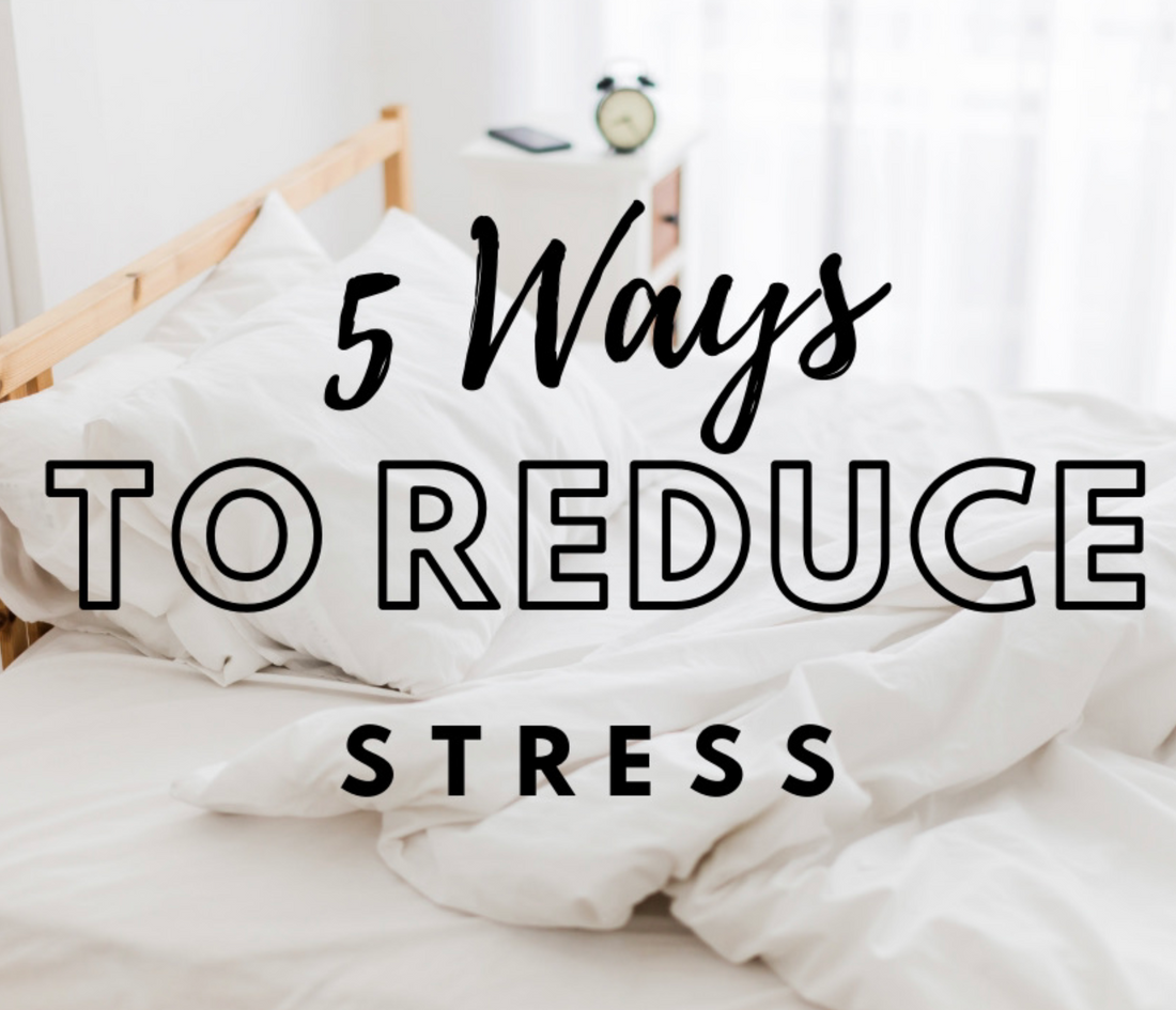 5 ways to reduce stress